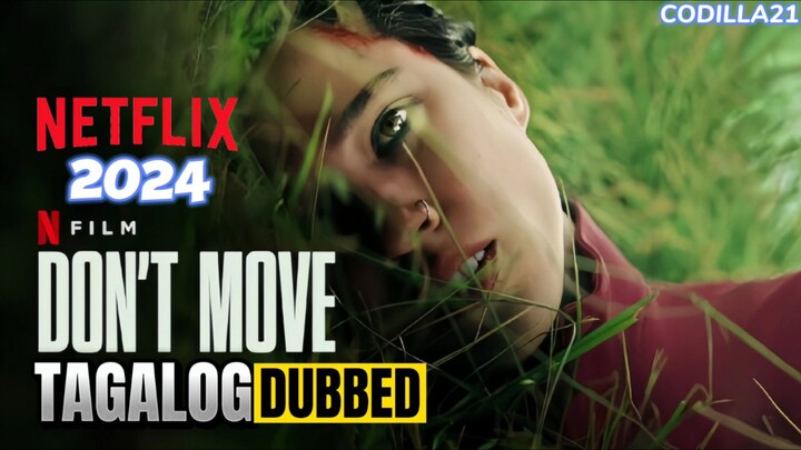 Don't Move 2024 Full Movie Tagalog Dubbed HD