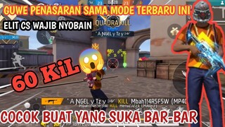 MODE INI SEPERTINYA COCOK UNTUK ELIT CS - FREE FIRE