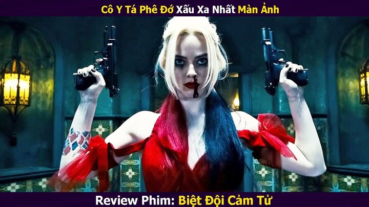 [Review Phim] Cô Y Tá Phê Đớ Xấu Xa Nhất Màn Ảnh | Review Suicide Squad | Xi Nê Review