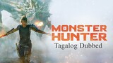 Monster Hunter Action/Adventure Full Movie (Tagalog Dubbed)