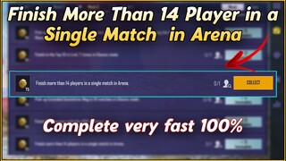 Finish More Than 14 Player in a Single Match  in Arena