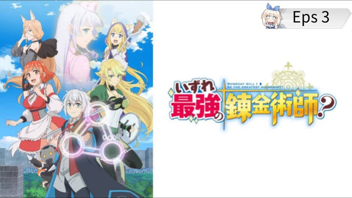 [Eps 3] Izure Saikyou no Renkinjutsushi? Sub Indo