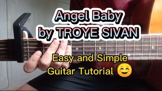 Angel Baby by Troye Sivan l Easy and Simple Acoustic Guitar Chords Tutorial