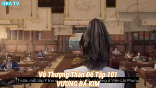 Vô Thượng Thần Đế Tập 101-VƯƠNG BÁ KIM