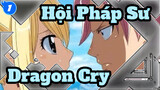 [Hội Pháp Sư/AMV] Fairy Tail: Dragon Cry_1