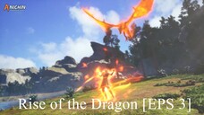 [DONGHUA] Rise of the Dragon [EPS 3]