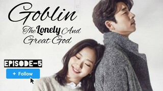 [Korean_Drama_Hindi] Goblin_S01-E05_Hindi.mkv