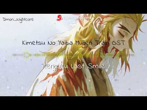 Rengoku Last Smile - Kimetsu No Yaiba Mugen Train OST *Requested*