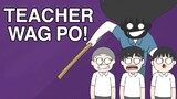 EXPERIENCE KO SA TEACHER PART 1 | PINOY ANIMATION