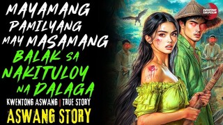 MAYAMANG PAMILYANG MAY MASAMANG BALAK SA NAKITULOY NA DALAGA | True Story | 04/30/2025 🎬