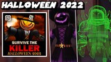 [🎃HALLOWEEN 2022 IS HERE!!] 🔪Survive The Killer Halloween Update!👻