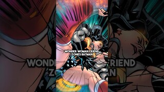 Wonder Woman Friend Zones Batman