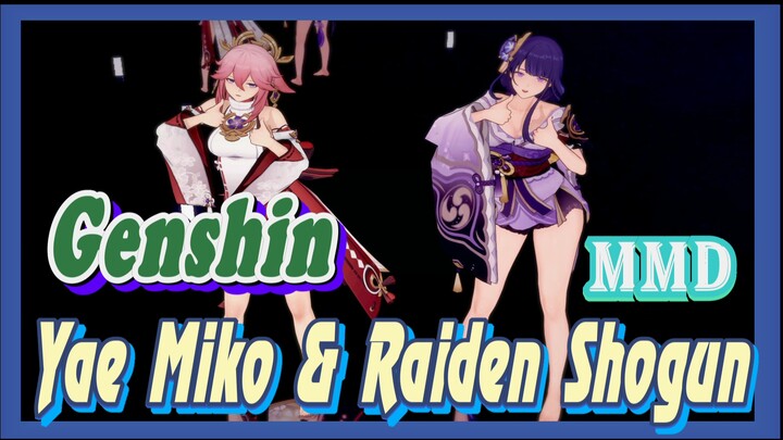 [Genshin, MMD] Yae Miko & Raiden Shogun, sungguh menggembirakan!