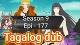 Episode 177 @ Season 9 @ Naruto shippuden @ Tagalog dub