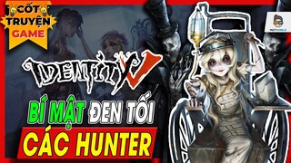 Identity V | Hunter - Những Câu Chuyện Bí Ẩn | Mọt Game Mobile