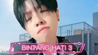 BINTANG HATI PART 3