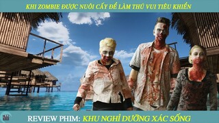 Review Phim I Khi Zombie Được Nuôi Cấy Để Làm Thú Vui Tiêu Khiển Cho Thợ Săn Khu Nghỉ Dưỡng Trên Đảo