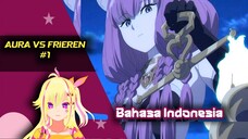 [DUB INDO] FRIEREN VS AURA pertarungan Sepuh part 1 bahasa indonesia