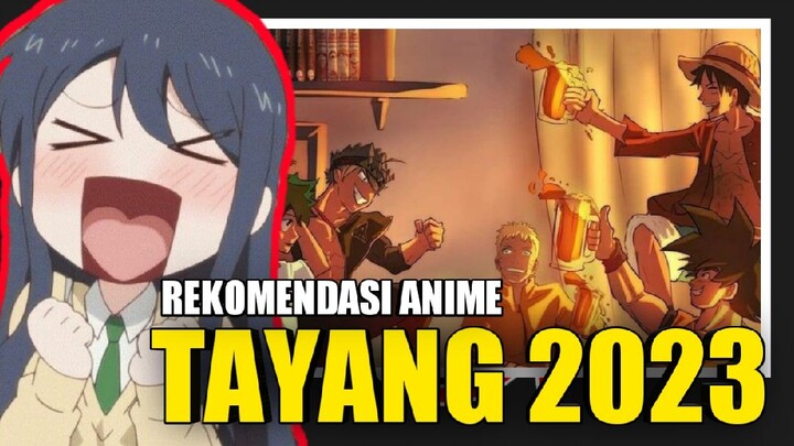 Anime Yang Akan Tayang 2023
