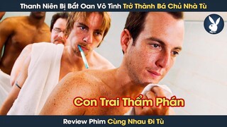 [Review Phim] Thanh Niên Thiểu Năng Bị Bắt Oan Vô Tình Trở Thành Bá Chủ Nhà Tù