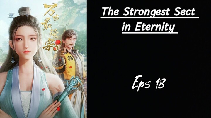 The Strongest Sect in Eternity Eps 18 Sub indo