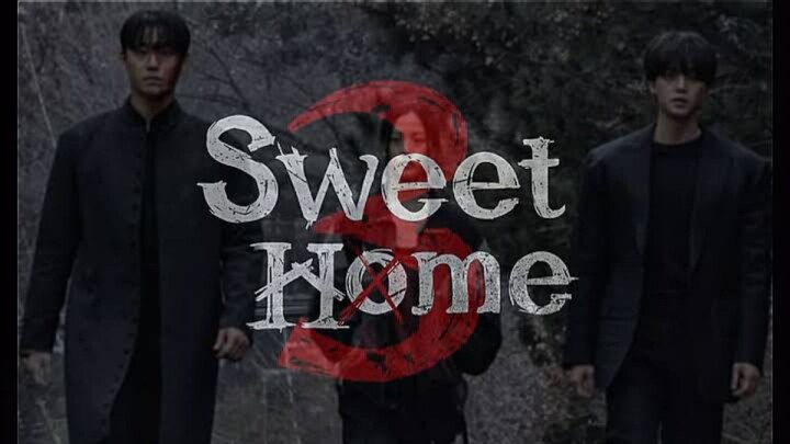 Sweet Home S3 | Ep. 6 [SUB INDO]
