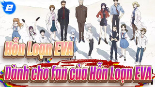 [Hỗn Loạn EVA] Dành cho fan của Hỗn Loạn EVA- One Last Kiss_2