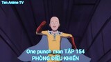 One punch man TẬP 154-PHÒNG ĐIỀU KHIỂN