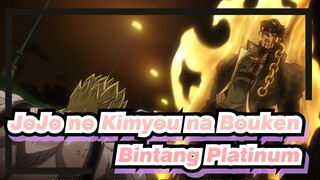 JoJo no Kimyou na Bouken | [Pengganti Asal Mula Barat] Bintang Paltinum - Siang