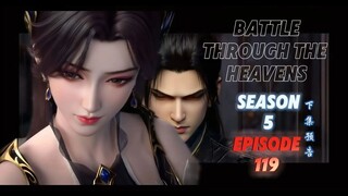 Battle Through The Heavens Season 5 episode 119 Engsub