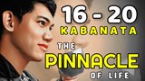 The Pinnacle of Life ( Tagalog Story ) Kabanata 16 - 20