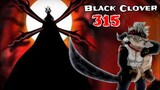 SPOILER BLACK CLOVER 315 - RAJA IBLIS VS MANUSIA TANPA SIHIR | ASTA VS LUCIFERO‼️| SPOILER BC 315