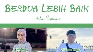 Berdua Lebih Baik Cover by Melody & Deankt (Melodean) | Ai Cover Song