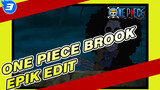 Brook Epik Edit: Musisi Kesepian, Menjadi Kapten Adalah Tujuan Terakhirku! | One Piece_3