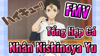 [Haikyu!!] FMV | Tổng Hợp Cá Nhân Nishinoya Yu