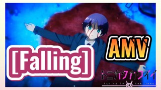 [Falling] AMV