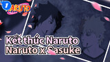 [Naruto/Naruto x Sasuke] Lời trong lòng của Sasuke với Naruto (Khóc hết nước mắt)_1