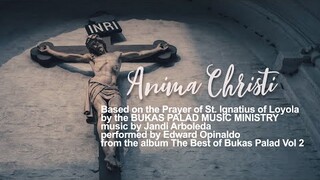 Anima Christi - Bukas Palad (Lyric Video)