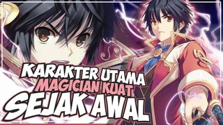 10 Anime Yang Mc-nya Merupakan Magician Kuat Sejak Awal