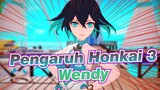 [Pengaruh Honkai 3 / MMD / 4K] Wendy