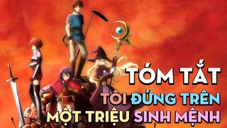 Tóm tắt phim "Tôi đứng trên một triệu sinh mệnh" | AL Anime