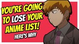 You’re Going to LOSE Your Anime List! Here's How to STOP It!