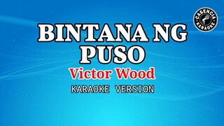 Bintana Ng Puso (Karaoke) - Victor Wood