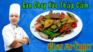 Hướng Dẫn Món Gan Chay Xào Thập Cẩm || Món Chay Ngon