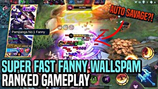 SUPER FAST HAND SPEED WALLSPAM = AUTO SAVAGE?? | FANNY RANKED GAMEPLAY | MLBB