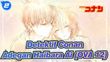 [Detektif Conan | 4K] | Adegan Haibara Ai OVA 12 - Keajaiban Excalibur_2
