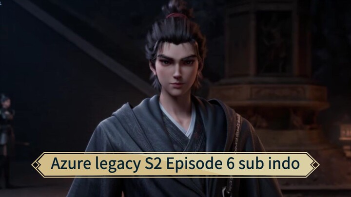 Azure legacy S2 Episode 6 sub indo