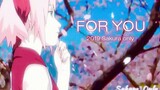 [AMV]Tuyển tập về Haruno Sakura trong <Naruto>|<For You>