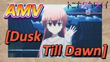 [Fly Me to the Moon]  AMV |  [Dusk Till Dawn] The song is so good