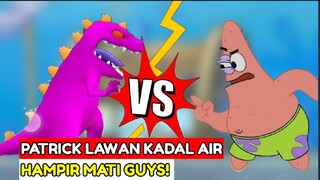 PATRICK DIBAKAR DI DALAM AIR! KADAL AIR VS PATRICK | SPONGEBOB SQUAREPANTS